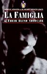 La Famiglia and Their Blind Advocate