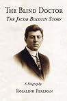 The Blind Doctor: The Jacob Bolotin Story