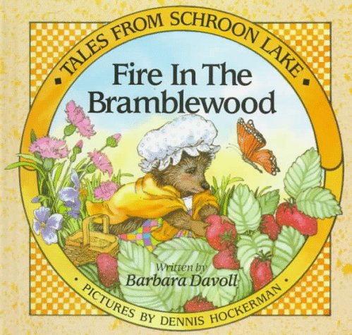 Fire In The Bramblewood (Tales From Schroon Lake)