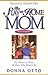 The Stay-at-Home Mom: For W...