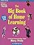 The Big Book of Home Learni...