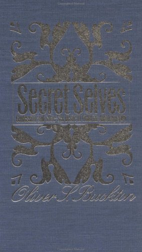 Secret Selves: Confession and Same-Sex Desire in Victorian Autobiography (Hardcover)