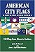American City Flags by John M. Purcell