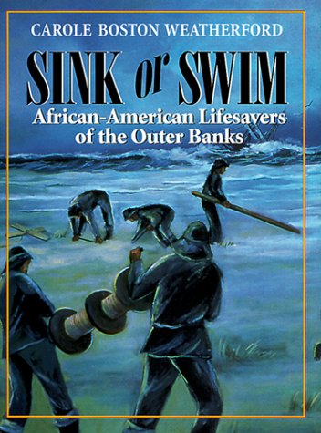 Sink or Swim: African-American Lifesavers of the Outer Banks (Hardcover)