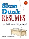 Slam Dunk Resumes...That Score Every Time! Slam Dunk Resumes...That Score Every Time!