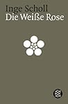 Die Weiße Rose