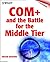 COM+ and the Battle for the Middle Tier