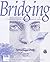 Bridging: A Teacher's Guide to Metaphorical Thinking