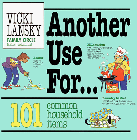 Another Use for ...101 Common Household Items (Paperback)