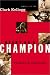 Heart of a Champion: Profil...