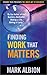 Finding Work That Matters (...