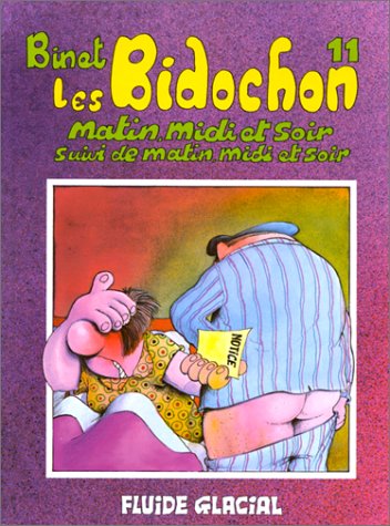 Les Bidochon, Tome 11 : Matin, midi et soir (Hardcover)