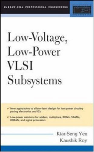Low Voltage, Low Power VLSI Subsystems (Hardcover)