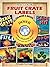 Full-Color Fruit Crate Labels CD-ROM and Book