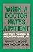 When A Doctor Hates A Patient by Richard E. Peschel