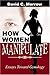 How Women Manipulate: Essays Toward Gynology