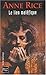 Le Lien maléfique (La Saga des sorcières Mayfair, #1)