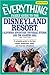 The Everything Family Guide to the Disneyland Resort, California Adventure, Universa: A complete guide to the best hotels, restaurants, parks, and must-see attractions