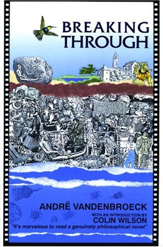 Breaking Through: A Narrative of the Great Work (Paperback)