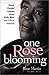 One Rose Blooming by Rose Martin