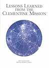 Lessons Learned from the Clementine Mission (Compass Series)