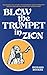 Blow the Trumpet in Zion