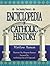 Our Sunday Visitor's Encyclopedia of Catholic History