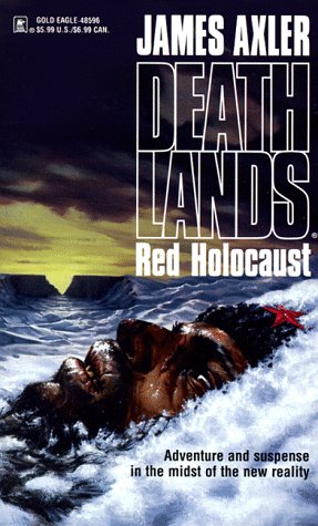 Red Holocaust (Deathlands, #2)