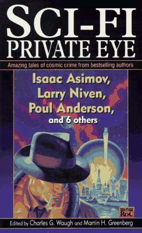 Sci-Fi Private Eye: Amazing Tales of Cosmic Crime (Mass Market Paperback)