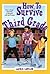 How To Survive Third Grade (American Sisters)
