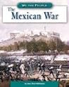 The Mexican War (We the People) The Mexican War (We the People)