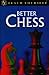 Better Chess (Teach Yourself)