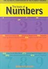 The Book of Numbers: The Ultimate Compendium of Facts About Figures The Book of Numbers: The Ultimate Compendium of Facts About Figures