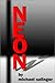 Neon by Michael Salinger