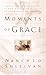 Moments of Grace by Nancy Jo Sullivan