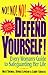 Defend Yourself!: Every Wom...
