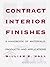 Contract Interior Finishes: "A Handbook of Materials, Products and Applications"