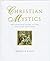 Christian Mystics by Ursula King