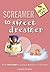 Screamer to Sweet Dreamer by Lorraine Thomas Screamer to Sweet Dreamer by Lorraine Thomas