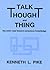 Talk, Thought, and Thing: The Emic Road Toward Conscious Knowledge