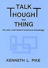 Talk, Thought, and Thing: The Emic Road Toward Conscious Knowledge