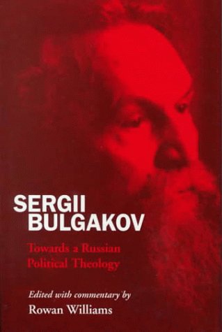Sergii Bulgakov: Towards a Russian Political Theology (Hardcover)