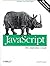 JavaScript: The Definitive Guide: The Definitive Guide