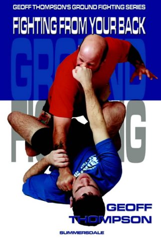 Fighting from Your Back (The Ground Fighting Series #5)