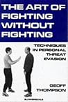 The Art of Fighting Without Fighting: Techniques in Personal Threat Evasion