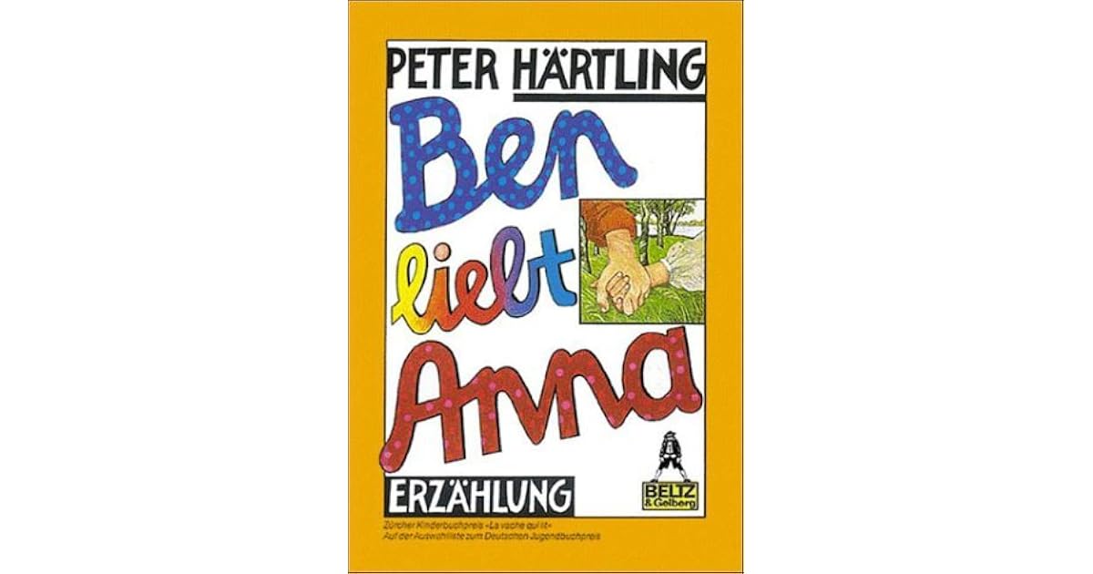 Ben Liebt Anna Peter Härtling