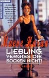 Liebling, vergiss die Socken nicht!