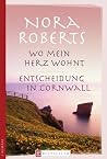 Wo mein Herz wohnt / Entscheidung in Cornwall Wo mein Herz wohnt / Entscheidung in Cornwall