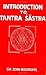 Introduction to Tantra Sastra