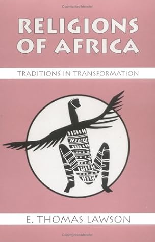 Religions of Africa : Traditions in Transformation